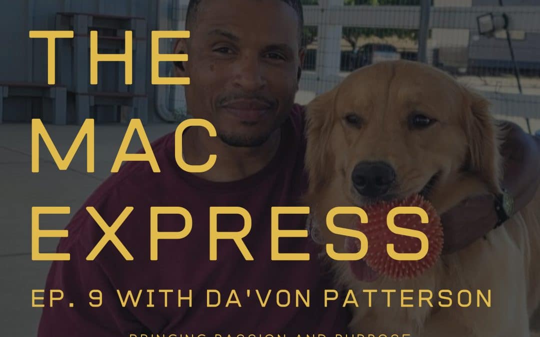 KBF Announces New MAC Express Episode: “Second Chances and Service Dogs — The Redemption of Da’Von Patterson”